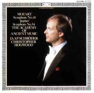 Mozart - The Academy Of Ancient Music, Jaap Schröder, Christopher Hogwood - Symphony No. 41 