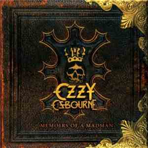 Ozzy Osbourne - Memoirs Of A Madman