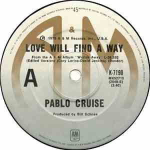 Pablo Cruise - Love Will Find A Way / Always Be Together
