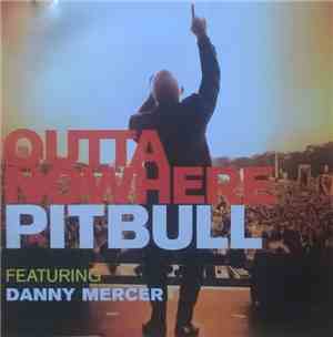 Pitbull, Danny Mercer - Outta Nowhere