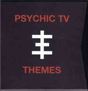 Psychic TV - Themes
