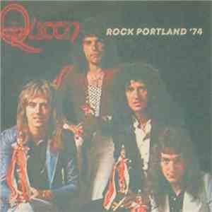 Queen - Rock Portland ' 74