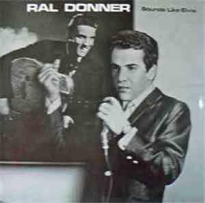 Ral Donner - Sounds Like Elvis