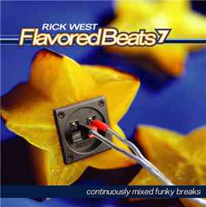 Rick West - Flavored Beats 7