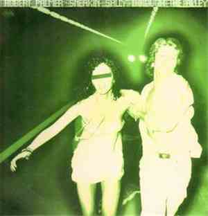 Robert Palmer - Sneakin' Sally Through The Alley