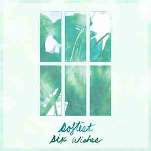 softest - six wishes