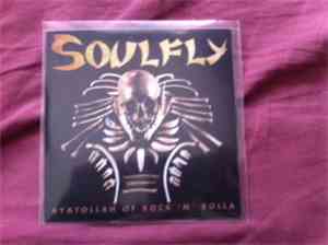 Soulfly - Ayatollah Of Rock ‘N’ Rolla