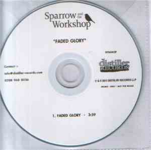 Sparrow And The Workshop - Faded Glory