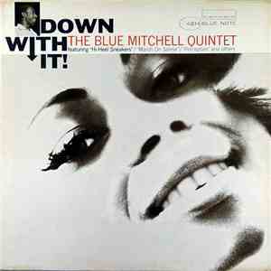 The Blue Mitchell Quintet - Down With It