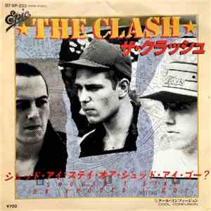The Clash = ザ・クラッシュ - Should I Stay Or Should I Go ? = シュッド・アイ・ステイ・オア・シュッド・アイ・ゴー?