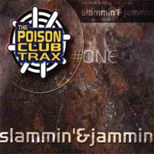 The Poison Club Trax - Slammin' & Jammin'