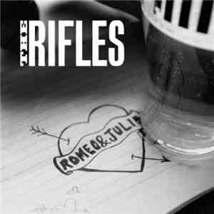 The Rifles - Romeo & Julie / The General