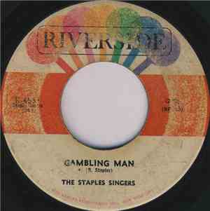 The Staples Singers - Gambling Man / Use What You Got