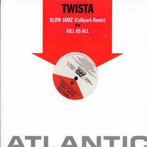 Twista - Slow Jamz (Collipark Remix) / Kill Us All