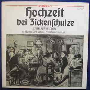 Various - Hochzeit Bei Zickenschulze - Altberliner Melodien