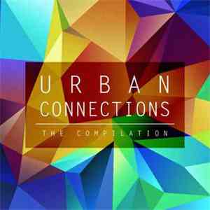 Various - Urban Connections - The Compilation