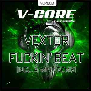 Vextor - Fuckin' Beat