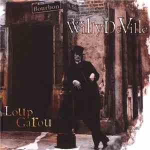 Willy DeVille - Loup Garou