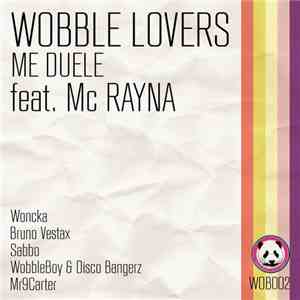 Wobble Lovers Feat. Mc Rayna - Me Duele