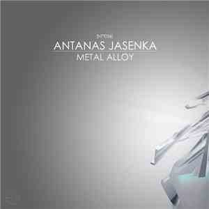 Antanas Jasenka - Metal Alloy