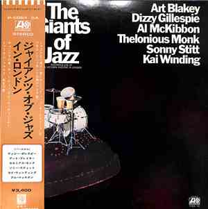 Art Blakey, Dizzy Gillespie, Al McKibbon, Thelonious Monk, Sonny Stitt, Kai Winding - The Giants Of Jazz