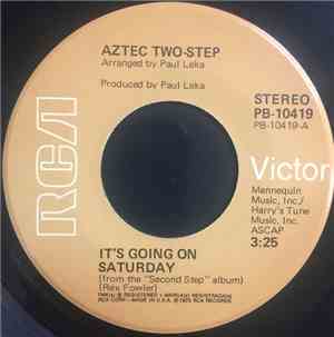 Aztec Two-Step - It's Going On Saturday/Our Lives