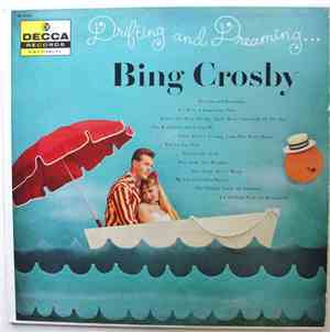 Bing Crosby - Drifting And Dreaming
