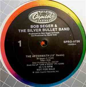 Bob Seger & The Silver Bullet Band - The Aftermath (12