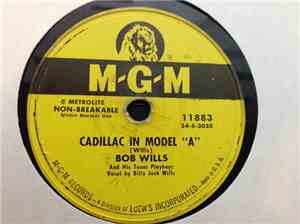 Bob Wills & His Texas Playboys - Cadillac In Model 