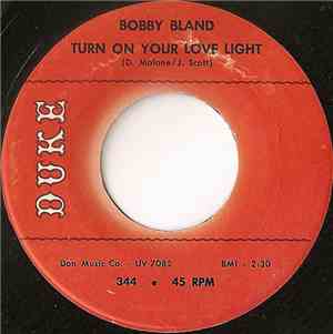 Bobby Bland - Turn On Your Love Light