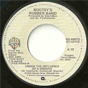 Bootsy's Rubber Band - Under The Influence Of A Groove
