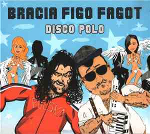 Bracia Figo Fagot - Disco Polo