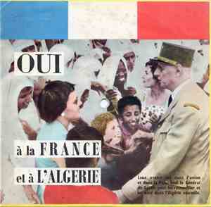Charles De Gaulle - Oui A La France Et A L'Algérie