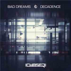 ChaseR  - Bad Dreams / Decadence
