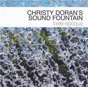 Christy Doran's Sound Fountain - Belle Epoque