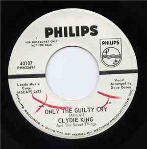 Clydie King And The Sweet Things  - Only The Guilty Cry / By Now