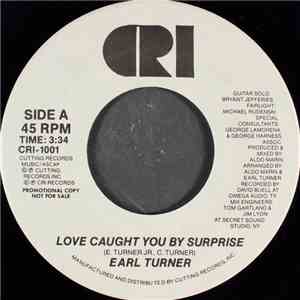 Earl Turner - Love Caught You By Surprise