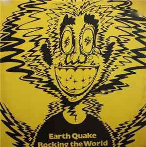 Earth Quake  - Rocking The World