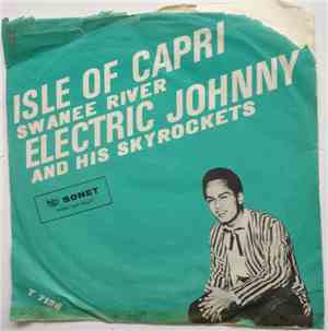 Electric Johnny And His Skyrockets - Isle Of Capri