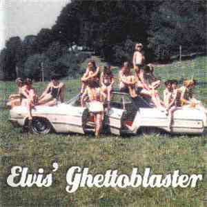 Elvis' Ghettoblaster - Elvis' Ghettoblaster
