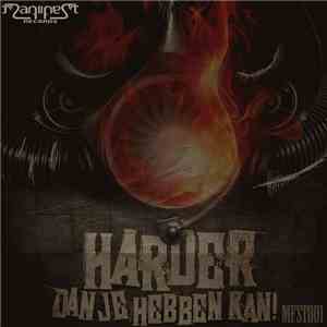 Infamity & Hardcreator feat. MC Da Hustla - Harder Dan Je Hebben Kan