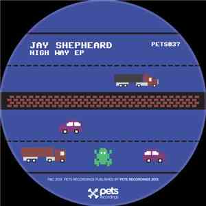 Jay Shepheard - High Way EP