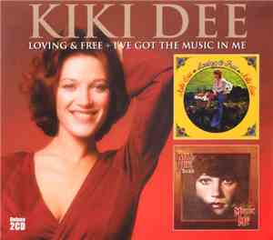 Kiki Dee - Loving & Free + I've Got The Music In Me