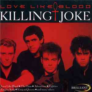 Killing Joke - Love Like Blood