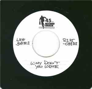 Lee Bates - Why Don't You Write / Gonna Make You Mine