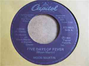 Moon Martin - Five Days Of Fever