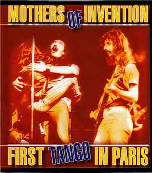 Mothers Of Invention - First Tango In Paris