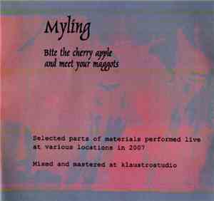 Myling - Bite The Cherry Apple And Meet Your Maggots