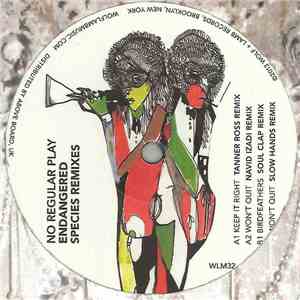 No Regular Play - Endangered Species Remixes