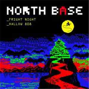 North Base - Fright Night / Hallow 808